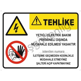 Yetkili Elektrik Bakım Personeli Dışında Müdahale Edilmesi Yasaktır