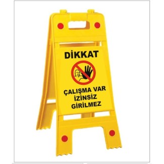 Dikkat Çalışma Var İzinsiz Girilmez İkiye Katlanır Portatif Levha